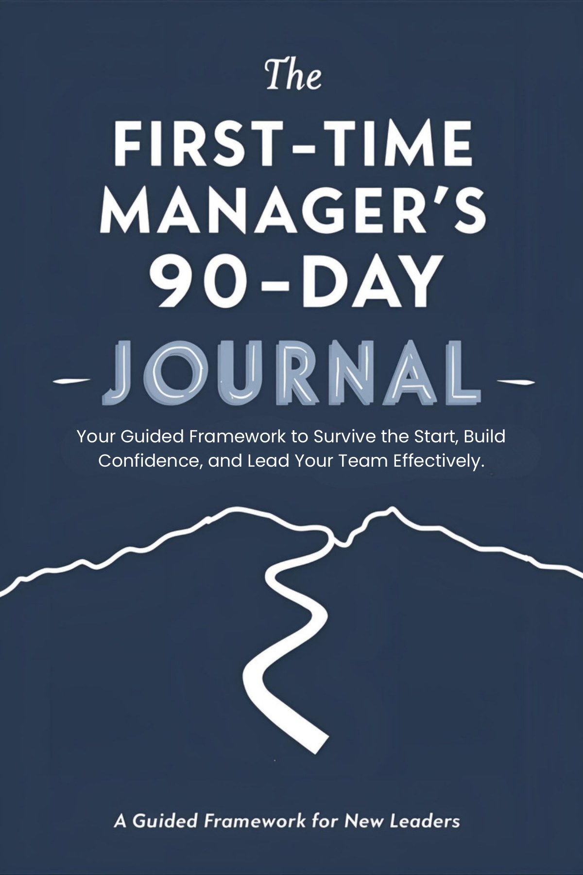 Cover of The First-Time Manager's 90-Day Journal by Peter Curran